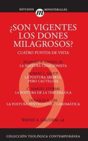 Son Vigentes Los Dones Milagrosos?