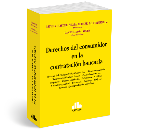 DERECHOS DEL CONSUMIDOR EN LA CONTRATACIÓN BANCARIA