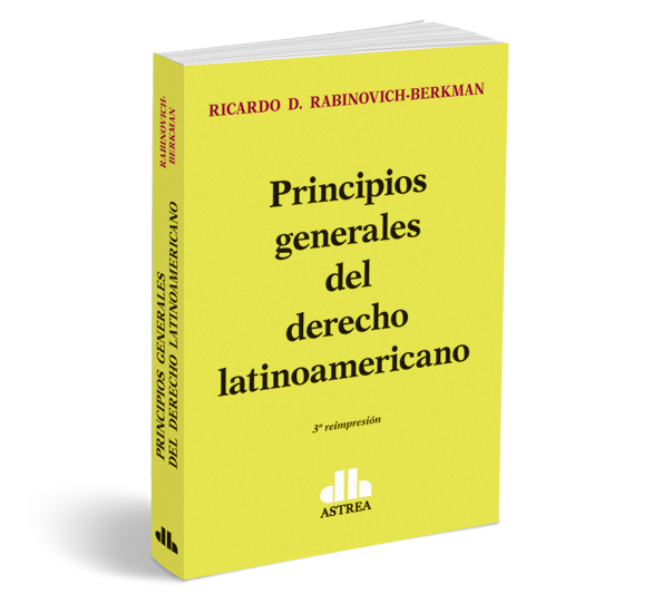 PRINCIPIOS GENERALES DEL DERECHO LATINOAMERICANO