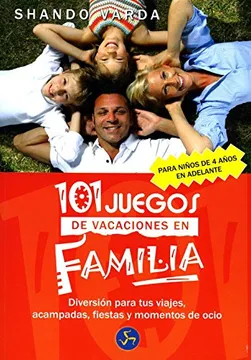 101 JUEGOS DE VACACIONES EN FAMILIA