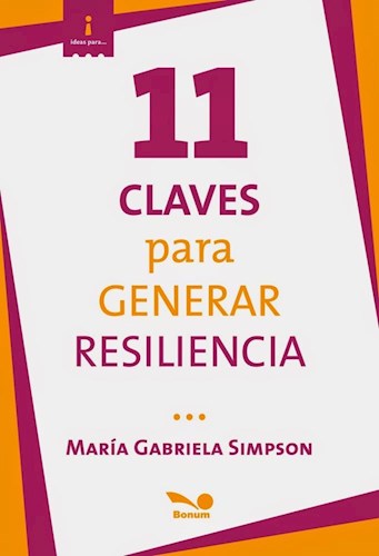 11 CLAVES PARA GENERAR RESILIENCIA