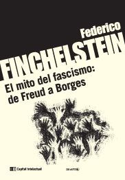 MITO DEL FASCISMO DE FREUD A BORGES (COLECCION DE AUTOR )