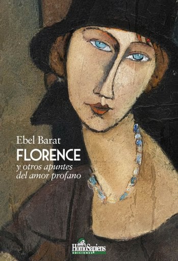 FLORENCE Y OTROS APUNTES DEL AMOR PROFANO