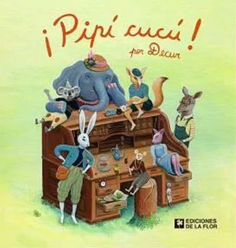 PIPÍ, CUCÚ