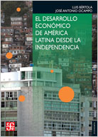 El desarrollo económico de América Latina desde la Independencia