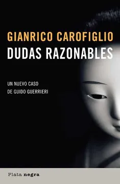 DUDAS RAZONABLES UN NUEVO CASO DE GUIDO GUERRIERI (COLECCION PLATA NEGRA) (RUSTICA)