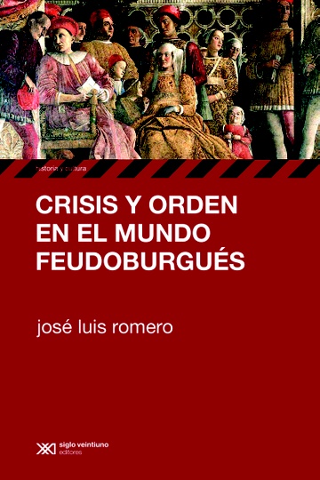 CRISIS Y ORDEN EN EL MUNDO FEUDOBURGUES