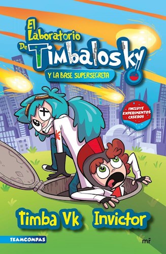 LABORATORIO DE TIMBALOSKY Y LA BASE SUPERSECRETA