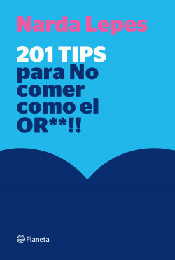 201 tips para no comer como el or**