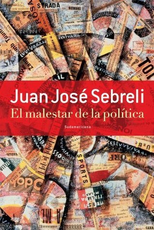 EL MALESTAR DE LA POLÍTICA