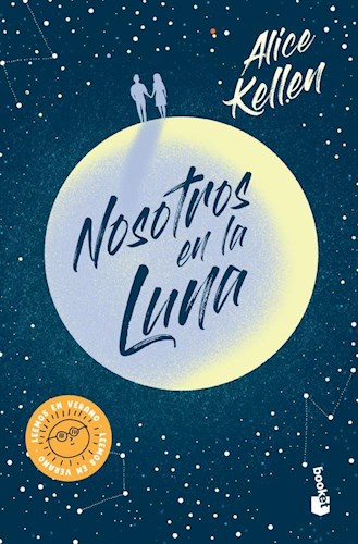 NOSOTROS EN LA LUNA (COLECCION LEEMOS EN VERANO) (BOLSILLO) DE KELLEN ALICE