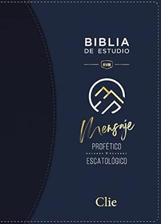 BIBLIA ESTUDIO MENSAJE PROFETICO/ AZUL