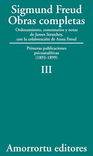 III. Primeras publicaciones psicoanalíticas (1893-1899)