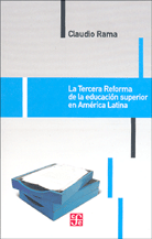 La Tercera Reforma de la educación superior en América Latina