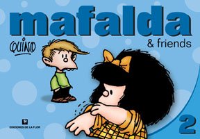 MAFALDA & FRIENDS 2 (EN INGLES)