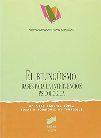 BILINGUISMO BASES PARA LA INTERVENCION PSICOLOGICA