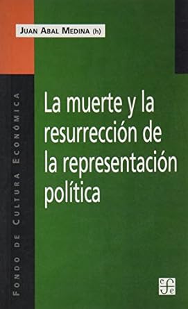 LA MUERTE Y LA RESURRECCION DE LA REP. POLIT