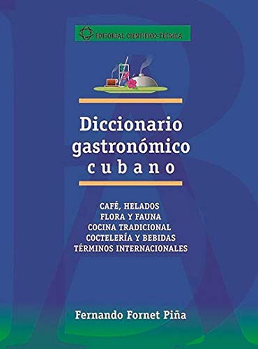 DICCIONARIO GASTRONÓMICO CUBANO