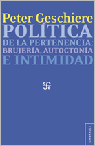 POLITICA DE LA PERTENENCIA: BRUJERIA  AUTOCTONIA E INTIMIDAD