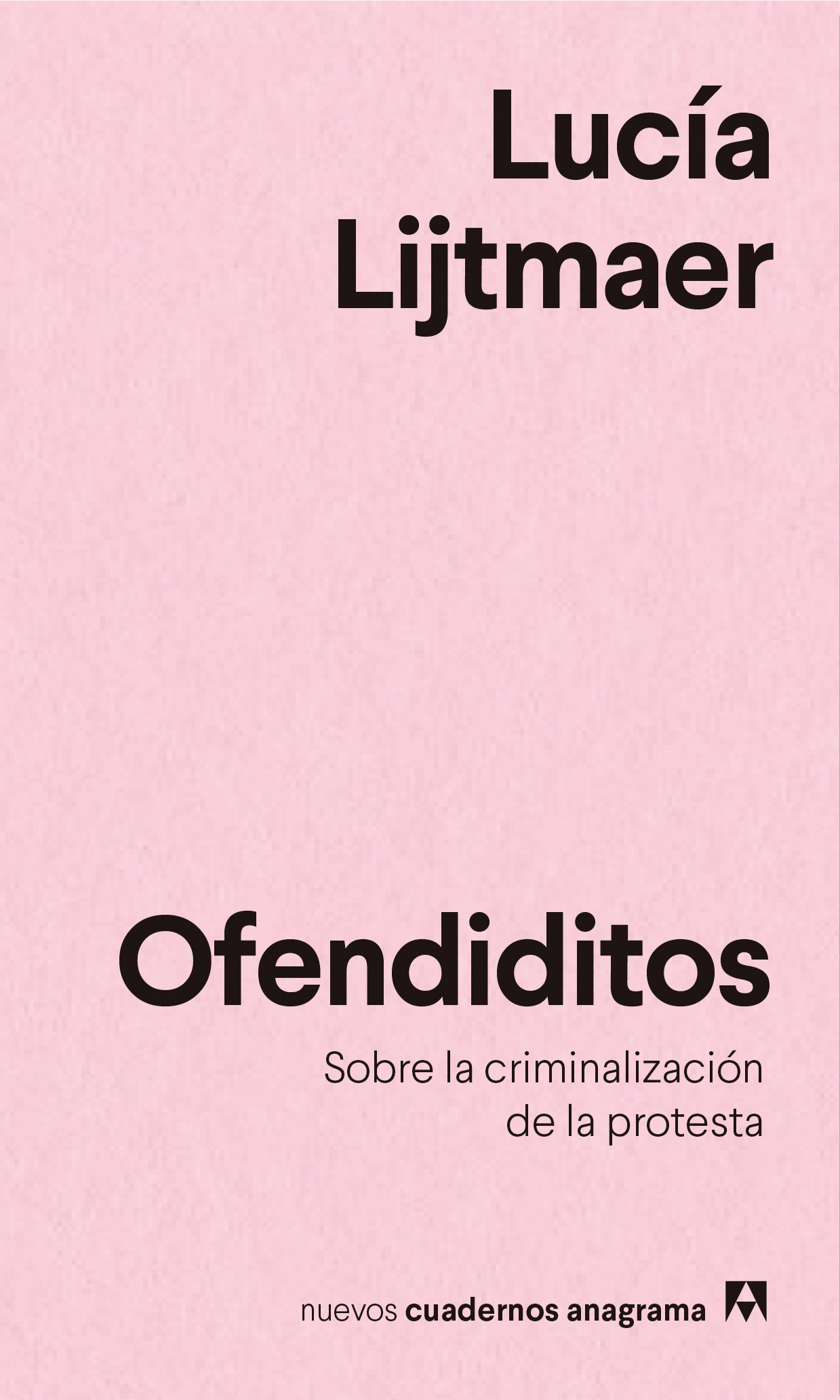 OFENDIDITOS SOBRE LA CRIMINALIZACIÓN DE LA PROTESTA