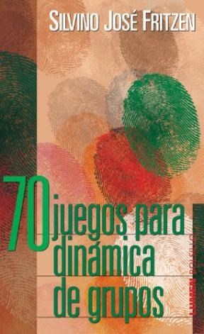 70 JUEGOS PARA DINÁMICA DE GRUPOS