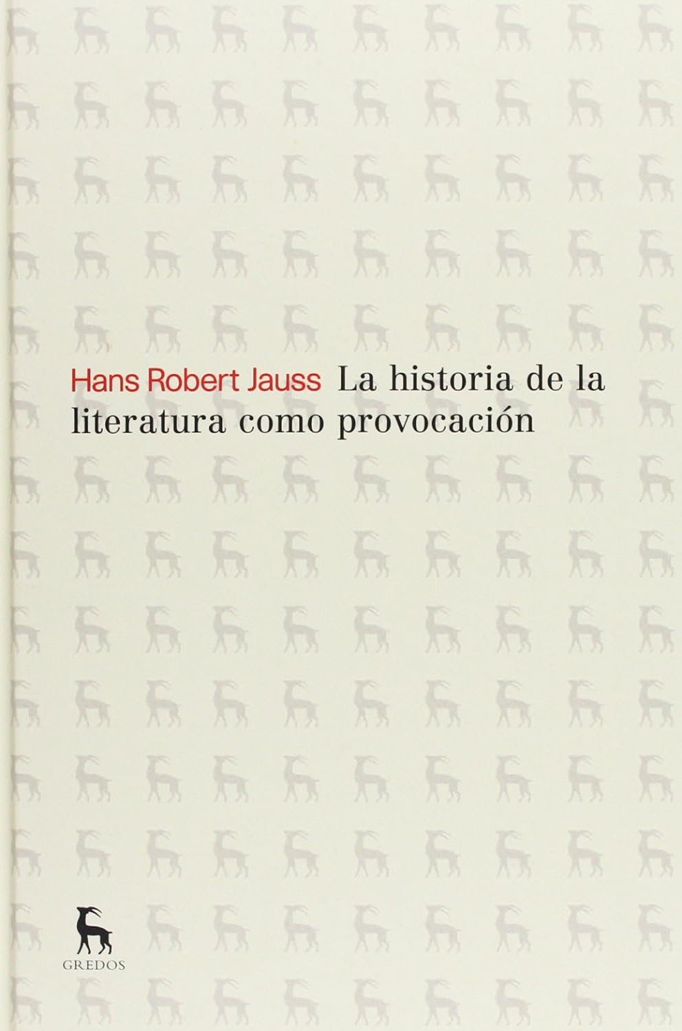 LA HISTORIA DE LA LITERATURA COMO PROVOCACIÓN