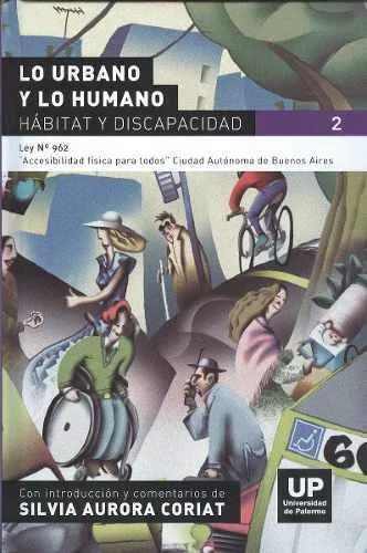 ﻿LO URBANO Y LO HUMANO HABITAT Y DISCAPACIDAD T.2