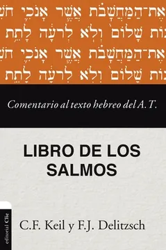 COMENTARIO AL TEXTO HEBREO DEL A.T SALMOS