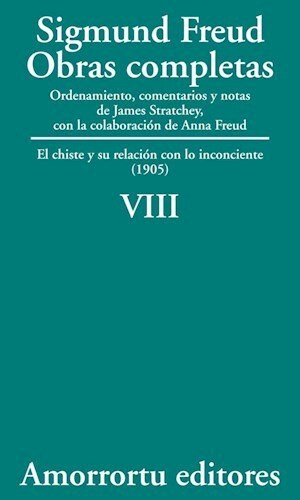 VIII. El chiste y su relación con lo inconciente (1905)