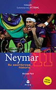 NEYMAR SU ASOMBROSA HISTORIA