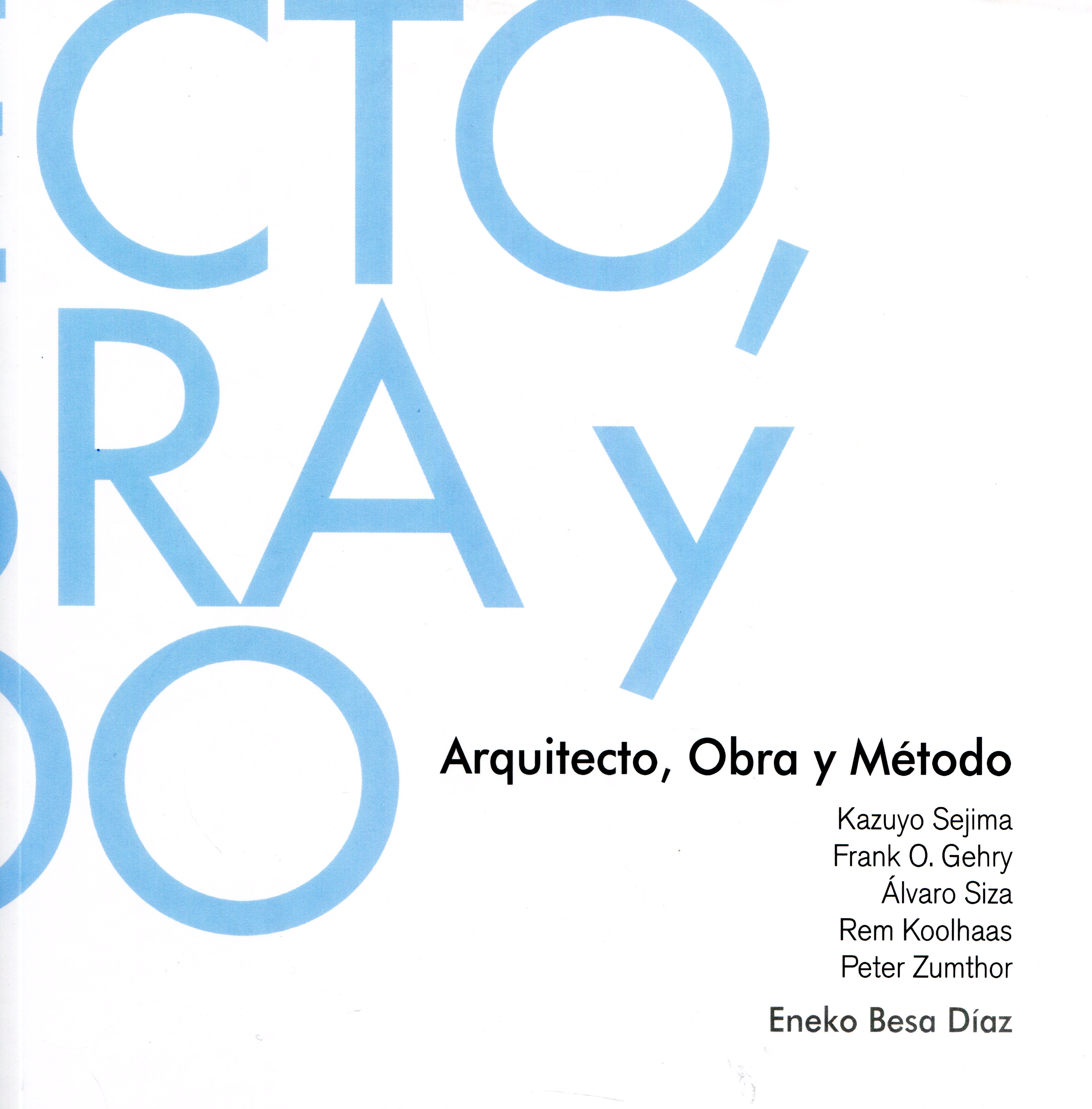 ARQUITECTO, OBRA Y METODO