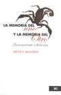 MEMORIA DEL UNO Y LA MEMORIA DEL OTRO INCONSCIENTE E HISTORIA (LINGUISTICA Y TEORIA LITERARIA)