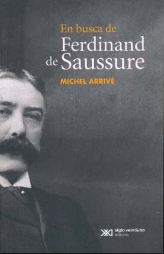 EN BUSCA DE FERDINAND DE SAUSSURE