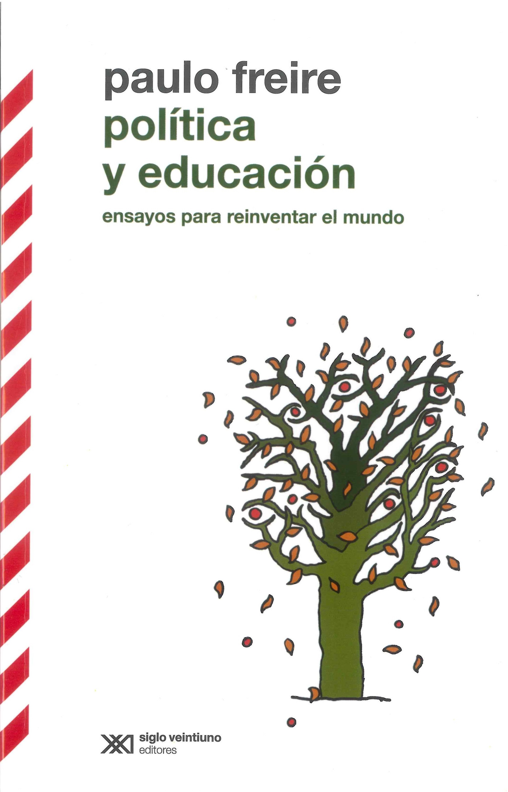 POLITICA Y EDUCACION ENSAYOS PARA REINVENTAR EL MUNDO