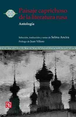 Paisaje caprichoso de la literatura rusa Antología