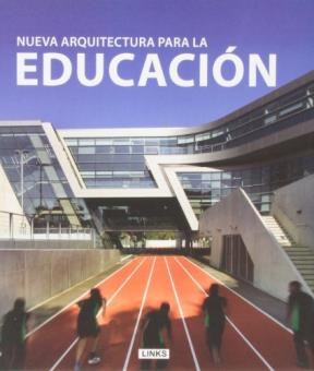 NUEVA ARQUITECTURA PARA LA EDUCACION