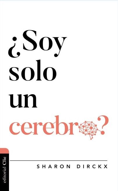 Soy Solo Un Cerebro?