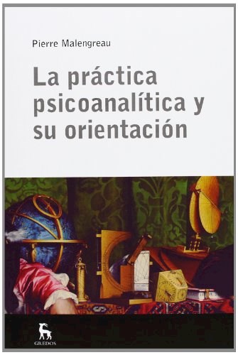 LA PRACTICA PSICOANALÍTICA Y SU ORIENTACIÓN