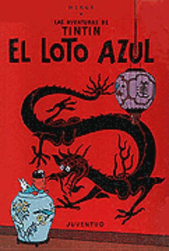 LAS AVENTURAS DE TINTIN EL LOTO AZUL