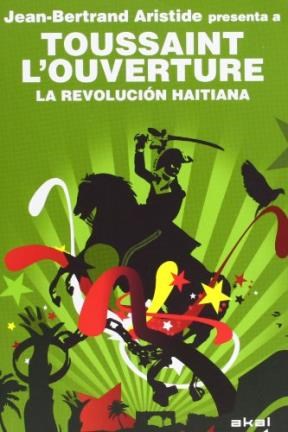 TOUSSAINT L'OUVERTURE LA REVOLUCION HAITIANA