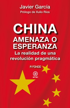 CHINA: AMENAZA O ESPERANZA