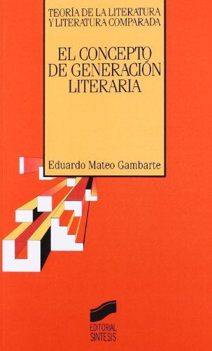 CONCEPTO DE GENERACION LITERARIA