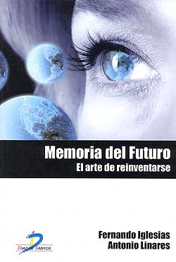 MEMORIA DEL FUTURO: EL ARTE DE REINVENTARSE