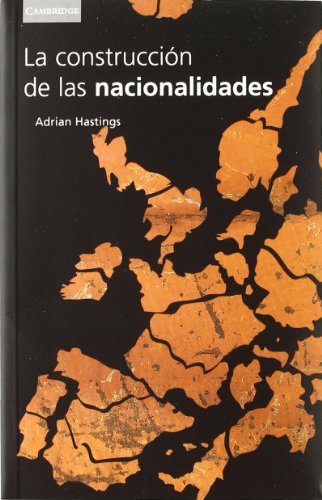 LA CONSTRUCCIÓN DE LAS NACIONALIDADES