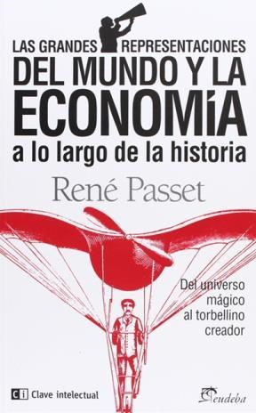 GRANDES REPRESENTACIONES DEL MUNDO Y LA ECONOMIA A LO LARGO DE LA HISTORIA