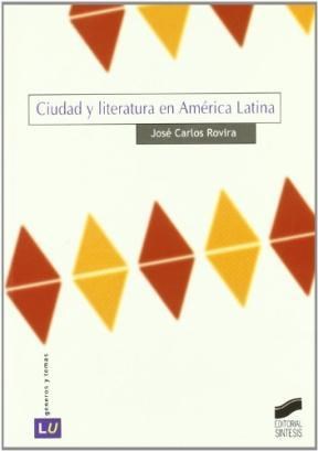 CIUDAD Y LITERATURA EN AMERICA LATINA