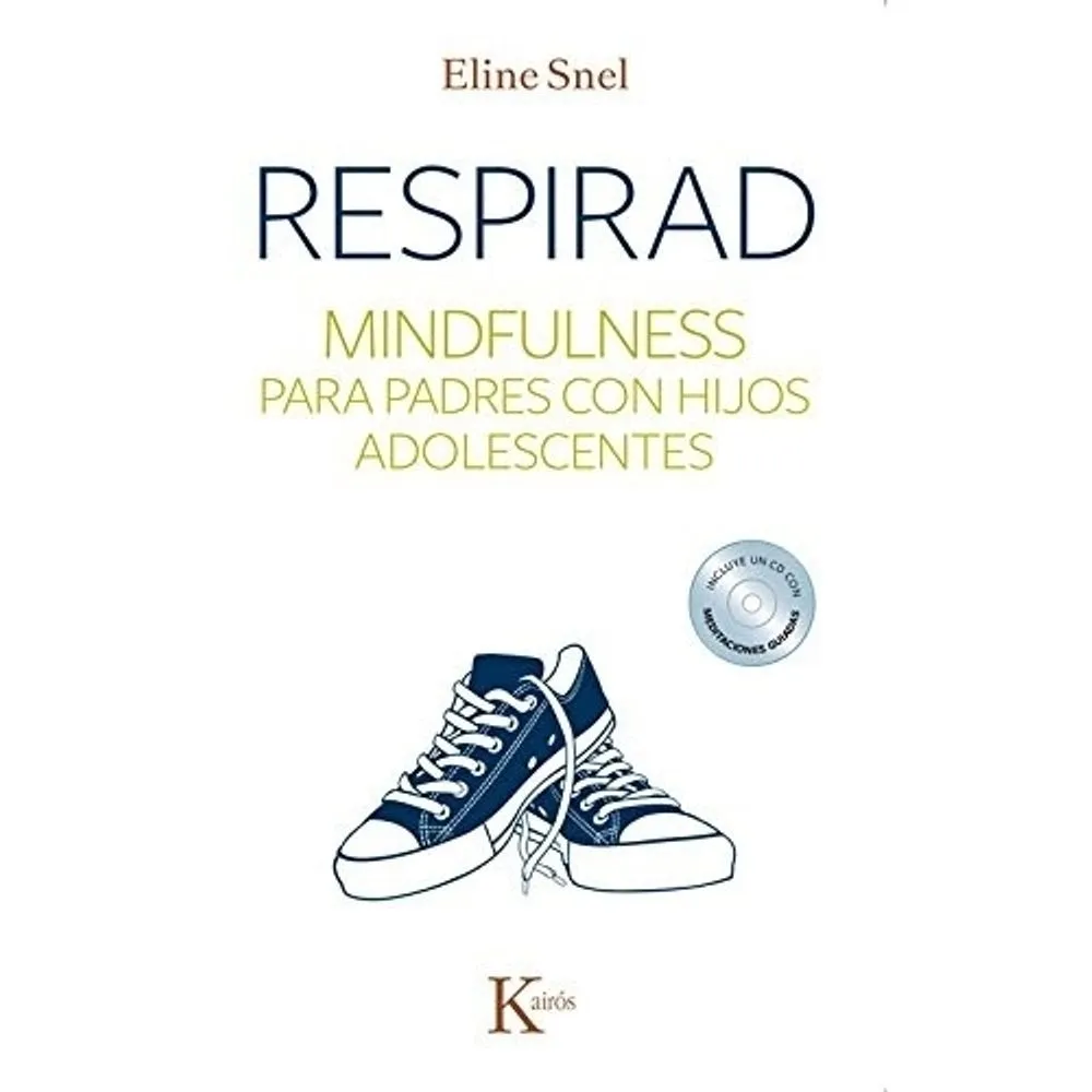 RESPIRAD. MINDFULNESS PARA PADRES CON HIJOS ADOLESCENTES