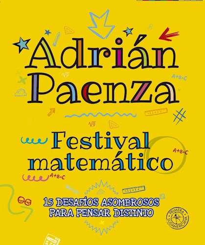 FESTIVAL MATEMATICO 15 DESAFIOS ASOMBROSOS PARA PENSAR DISTINTO