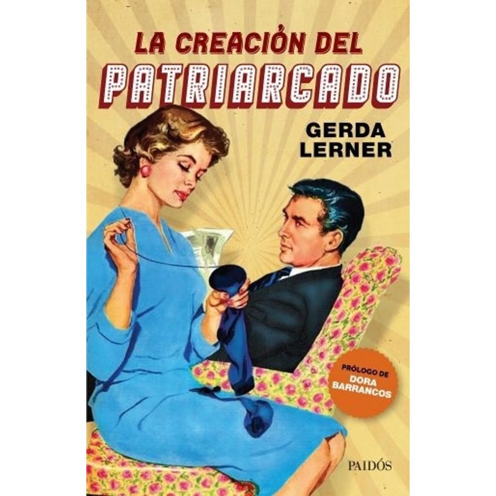 LA CREACIÓN DEL PATRIARCADO