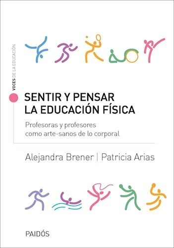 SENTIR Y PENSAR LA EDUCACIÓN FÍSICA